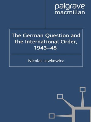 cover image of The German Question and the International Order, 1943–48